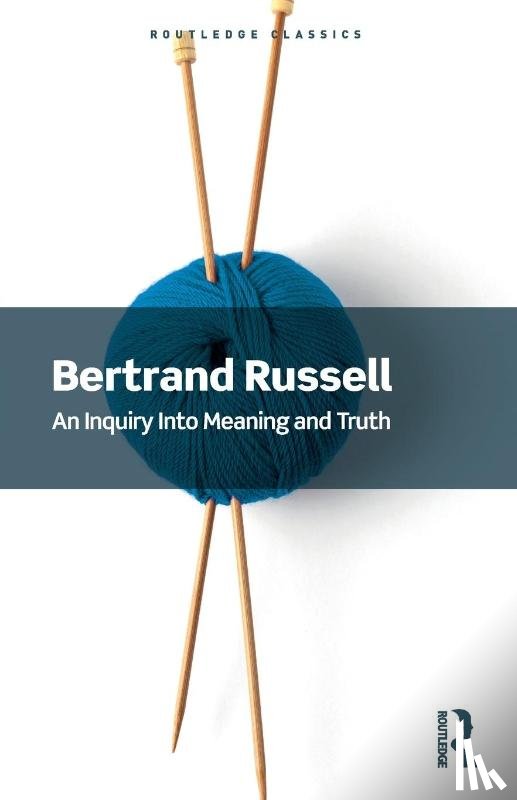 Russell, Bertrand - An Inquiry Into Meaning and Truth