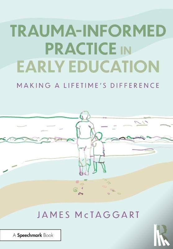 McTaggart, James - Trauma-Informed Practice in Early Education