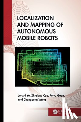 Yu, Junzhi, Cao, Zhiqiang, Guan, Peiyu, Wang, Chengpeng - Localization and Mapping of Autonomous Mobile Robots