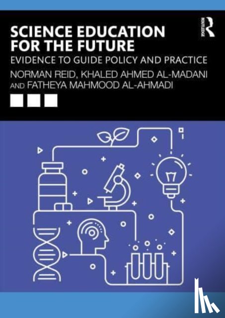 Reid, Norman, Al-Madani, Khaled Ahmed, Al-Ahmadi, Fatheya Mahmood - Science Education for the Future