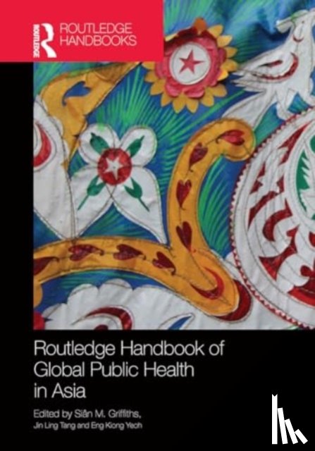  - Routledge Handbook of Global Public Health in Asia