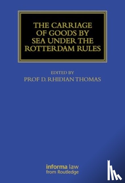  - The Carriage Of Goods By Sea Under The Rotterdam Rules