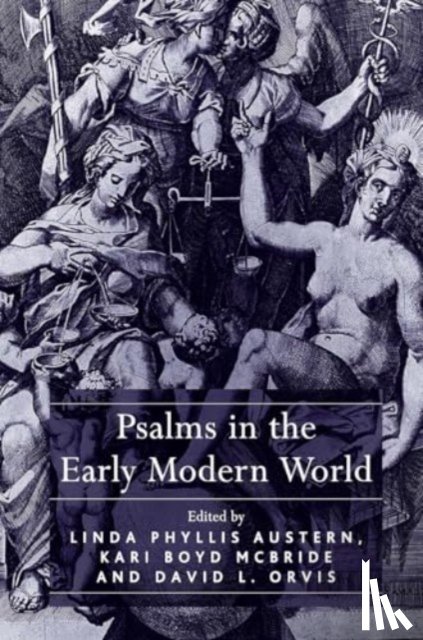 Austern, Linda Phyllis, McBride, Kari Boyd - Psalms in the Early Modern World