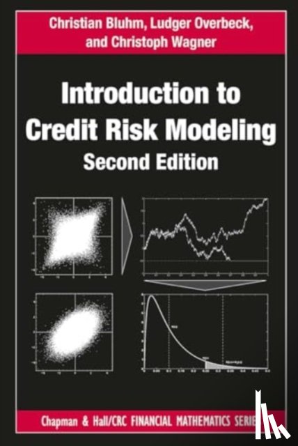Bluhm, Christian (Munich, Overbeck, Ludger (University of Giessen, Wagner, Christoph (Munich - Introduction to Credit Risk Modeling