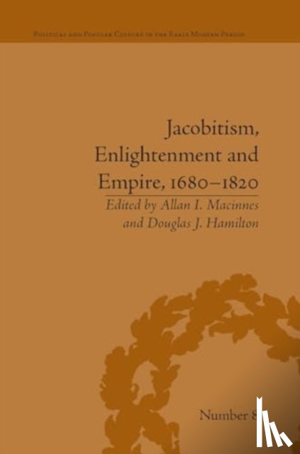 Hamilton, Douglas J - Jacobitism, Enlightenment and Empire, 1680?1820