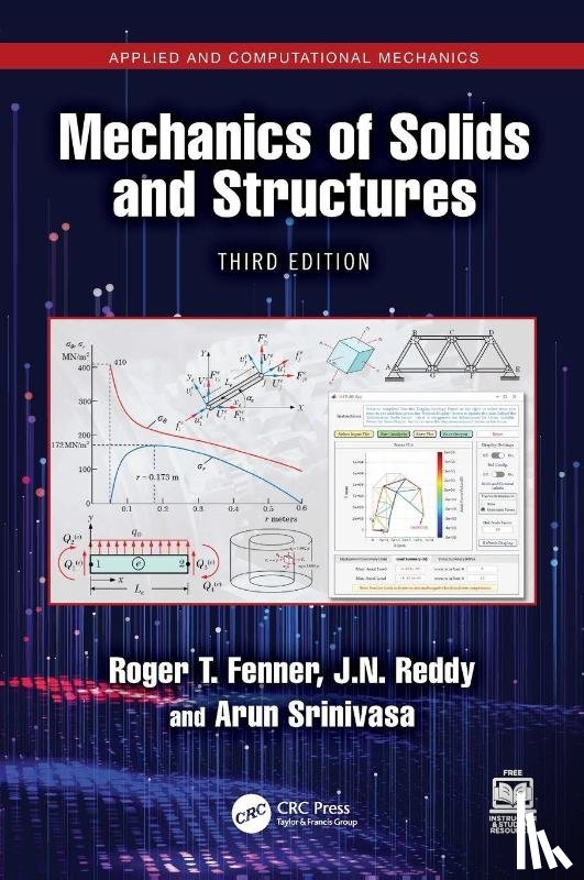 Fenner, Roger T. (Imperial College London, Reddy, J.N. (Texas A&M University, Srinivasa, Arun R. - Mechanics of Solids and Structures