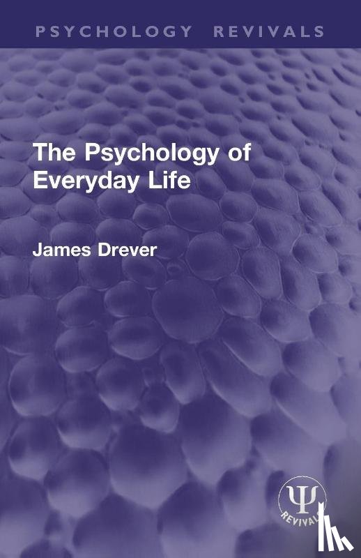 Drever, James - The Psychology of Everyday Life