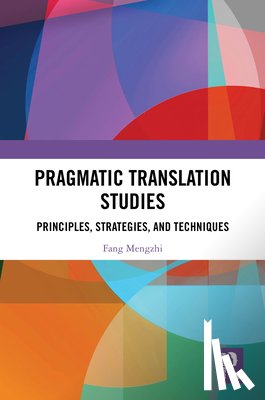 Mengzhi, Fang - Pragmatic Translation Studies