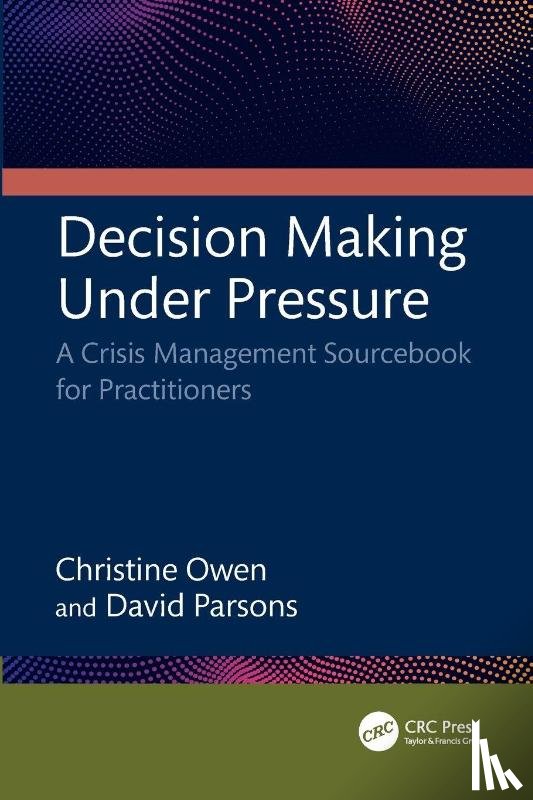 Owen, Christine, Parsons, David (New South Wales Department of Industry - Decision Making Under Pressure