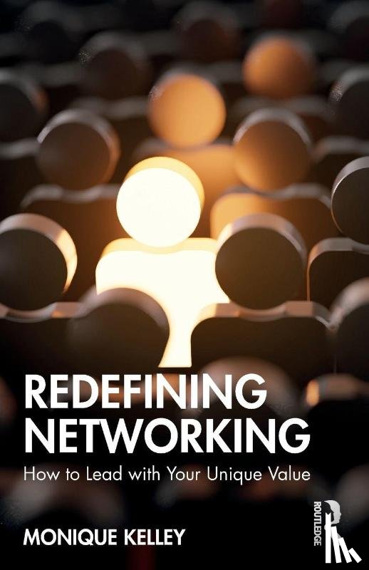 Kelley, Monique - Redefining Networking