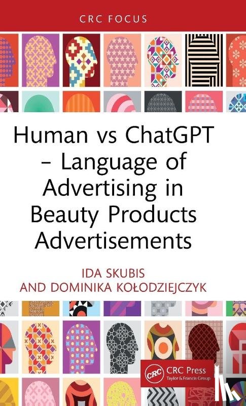 Skubis, Ida, Kolodziejczyk, Dominika - Human vs ChatGPT – Language of Advertising in Beauty Products Advertisements