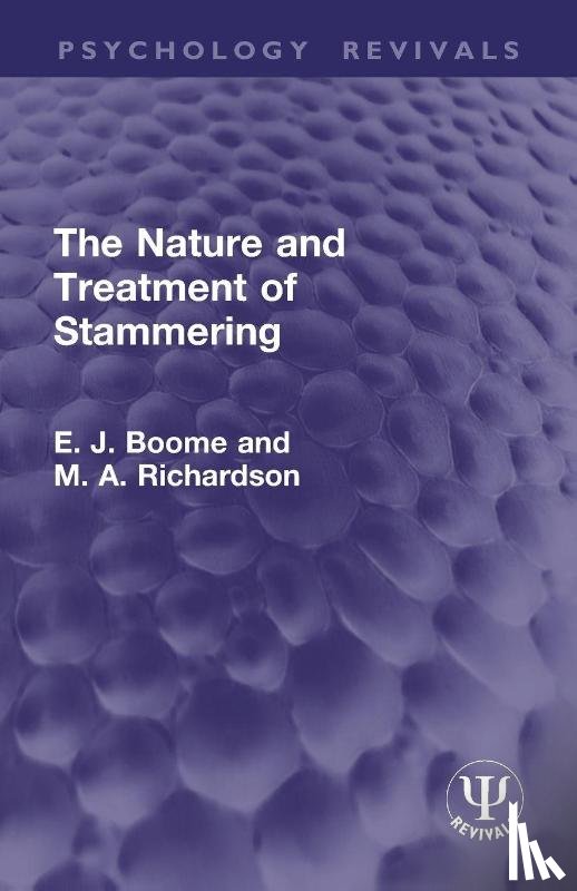Boome, E. J., Richardson, M. A. - The Nature and Treatment of Stammering