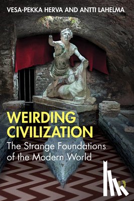 Herva, Vesa-Pekka (University of Oulu, Lahelma, Antti (University of Helsinki - Weirding Civilization