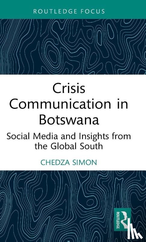 Simon, Chedza (University of Salford - Crisis Communication in Botswana