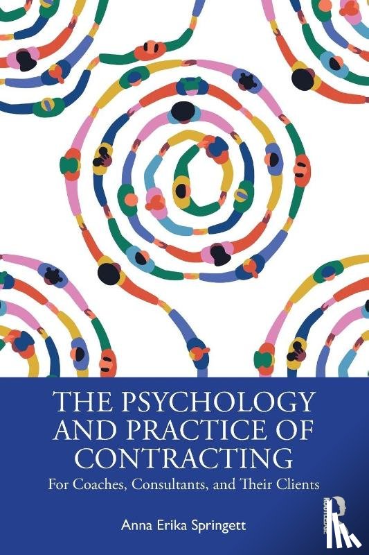 Springett, Anna Erika - The Psychology and Practice of Contracting