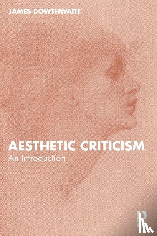 Dowthwaite, James - Aesthetic Criticism