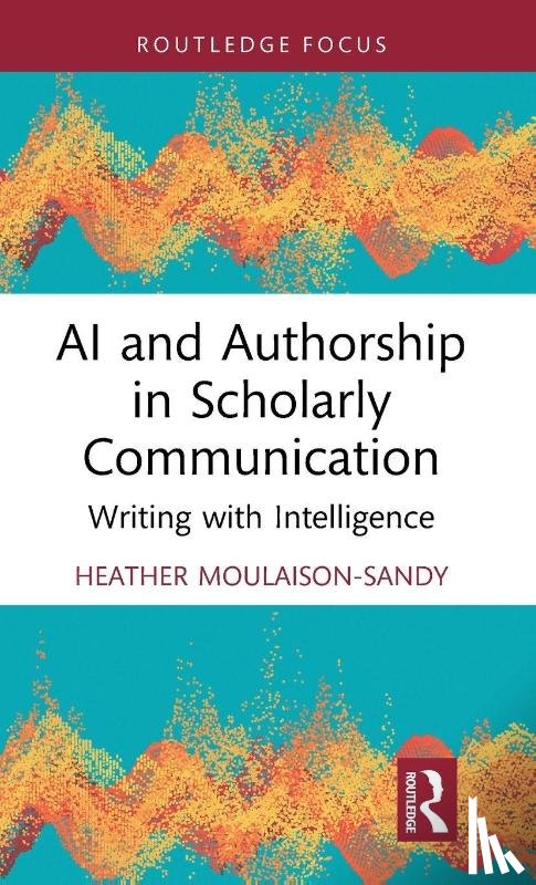 Moulaison-Sandy, Heather - AI and Authorship in Scholarly Communication
