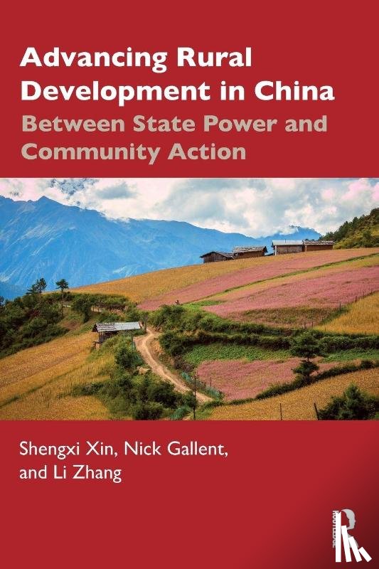 Xin, Shengxi, Gallent, Nick (University College London, Zhang, Li - Advancing Rural Development in China
