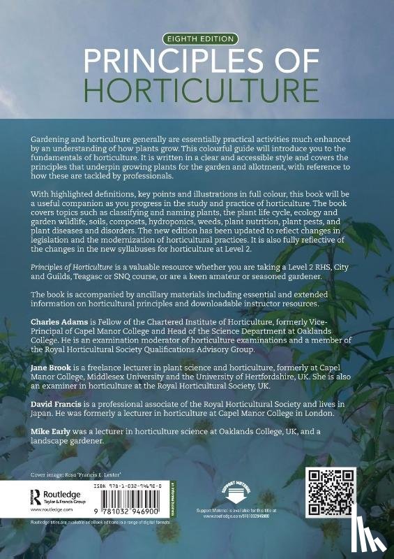 Adams, Charles (Chartered Institute of Horticulture, Brook, Jane (Royal Horticultural Society, Francis, David (Royal Horticultural Society, Early, Mike (former lecturer at Oaklands College - Principles of Horticulture