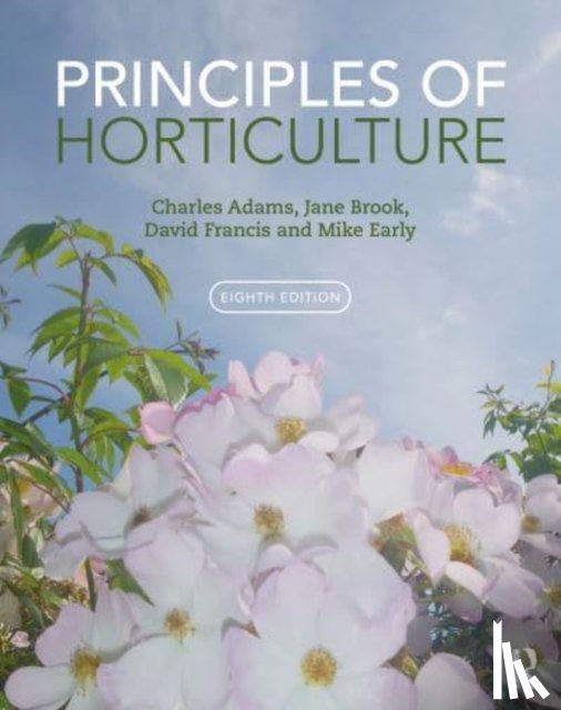 Adams, Charles (Chartered Institute of Horticulture, Brook, Jane (Royal Horticultural Society, Francis, David (Royal Horticultural Society, Early, Mike (former lecturer at Oaklands College - Principles of Horticulture