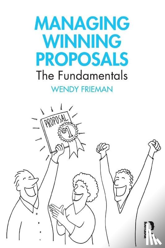 Frieman, Wendy - Managing Winning Proposals
