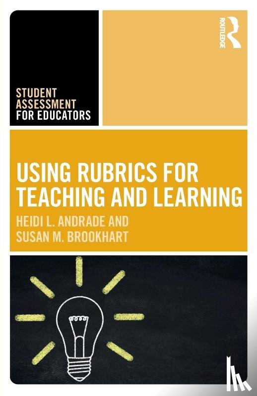 Andrade, Heidi L., Brookhart, Susan M. - Using Rubrics for Teaching and Learning