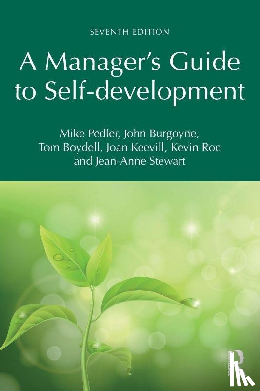 Pedler, Mike, Burgoyne, John, Boydell, Tom, Keevill, Joan - A Manager's Guide to Self-development