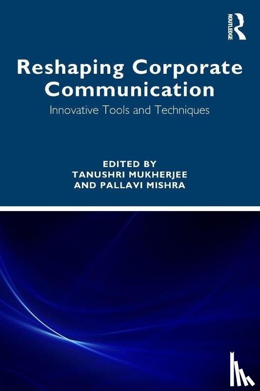  - Reshaping Corporate Communication
