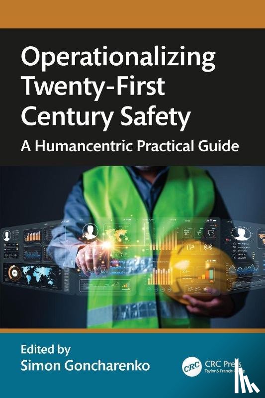  - Operationalizing Twenty-First Century Safety