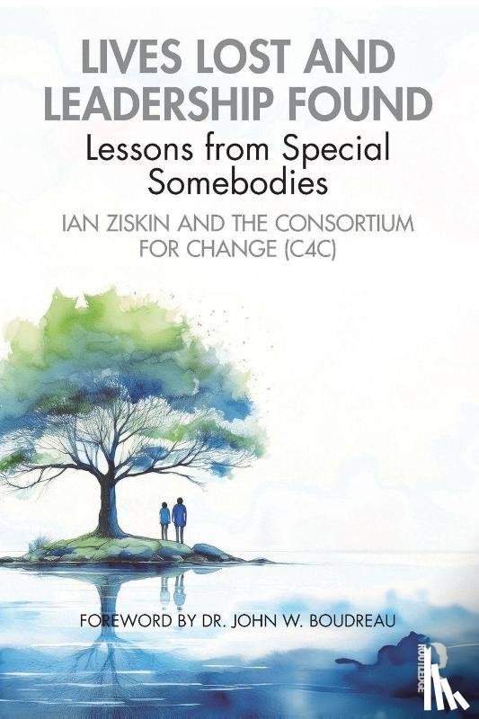 Ziskin, Ian - Lives Lost and Leadership Found