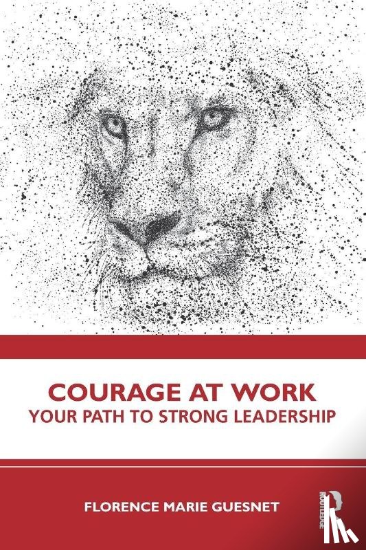 Guesnet, Florence - Courage at Work