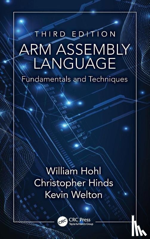 Hohl, William (Consultant, Hinds, Christopher (ARM, Welton, Kevin - ARM Assembly Language