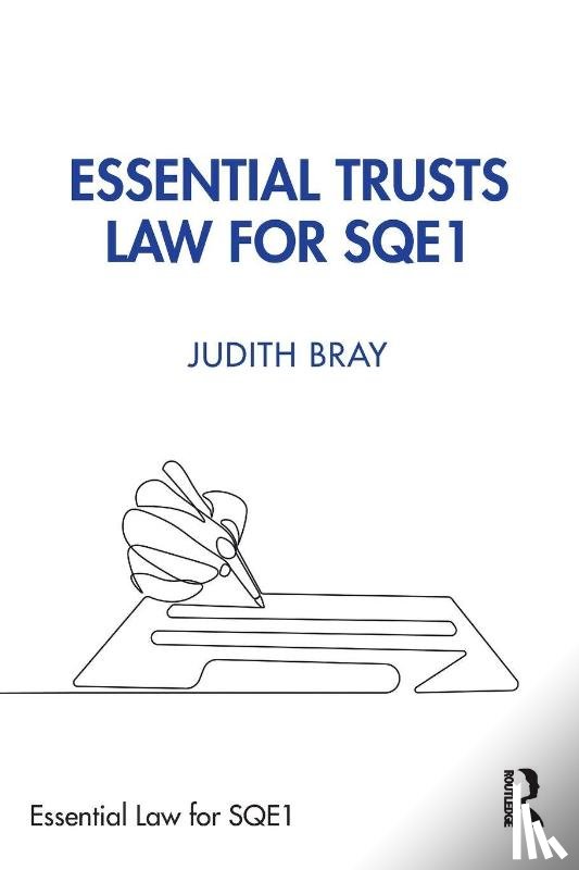 Bray, Judith - Essential Trusts Law for SQE1