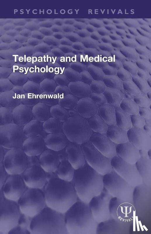 Ehrenwald, Jan - Telepathy and Medical Psychology