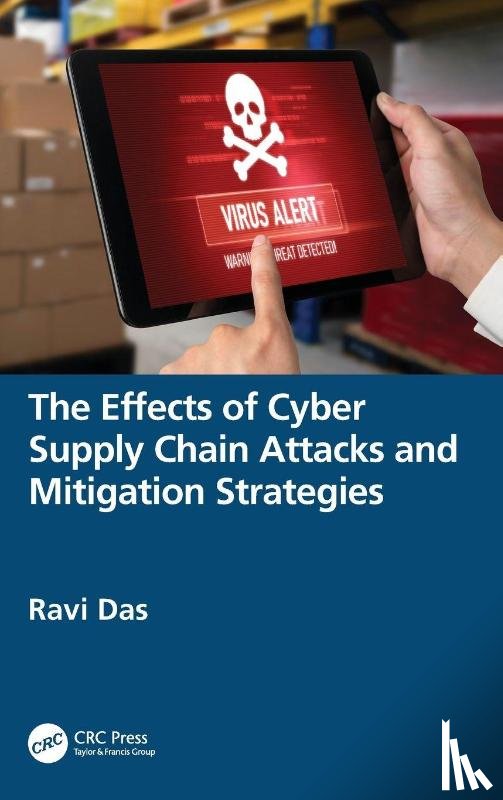 Das, Ravi (President - The Effects of Cyber Supply Chain Attacks and Mitigation Strategies