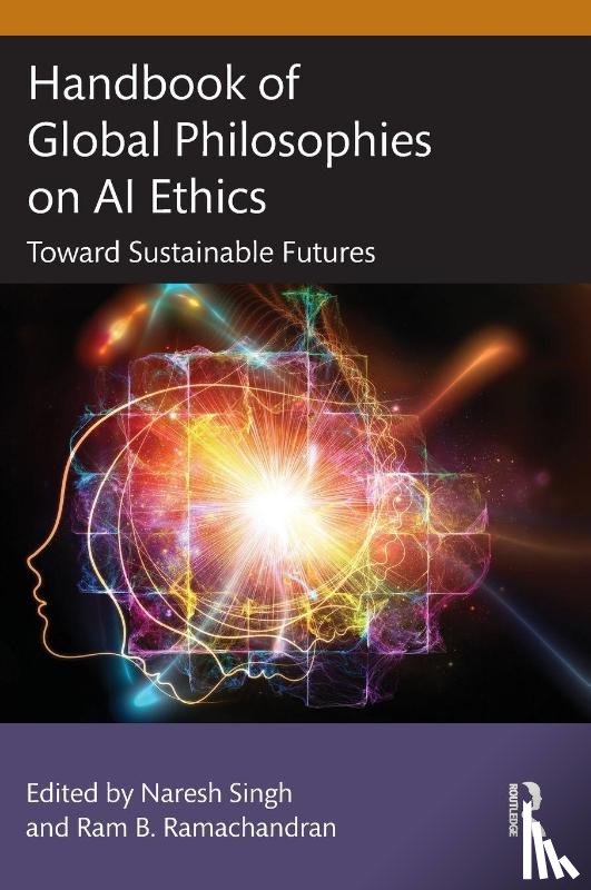  - Handbook of Global Philosophies on AI Ethics