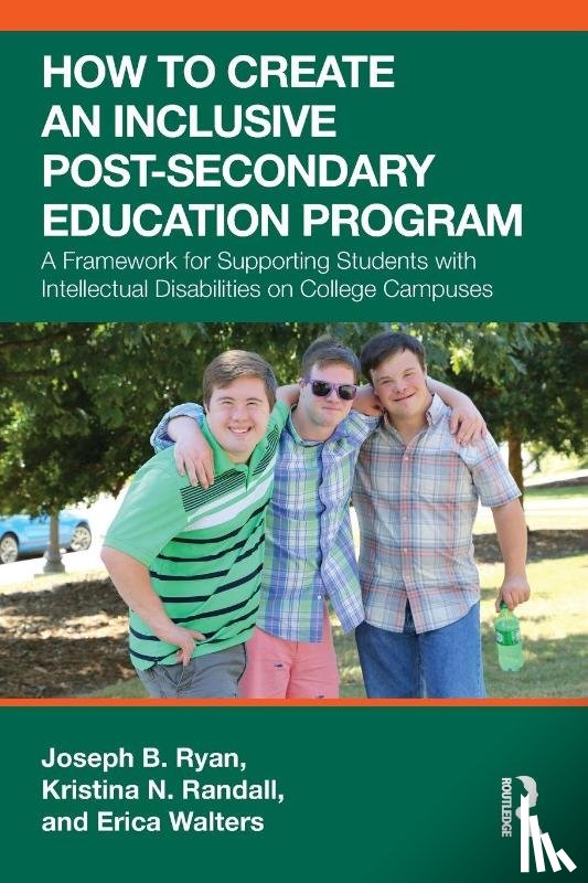 Ryan, Joseph B., Randall, Kristina N., Walters, Erica - How to Create an Inclusive Post-Secondary Education Program