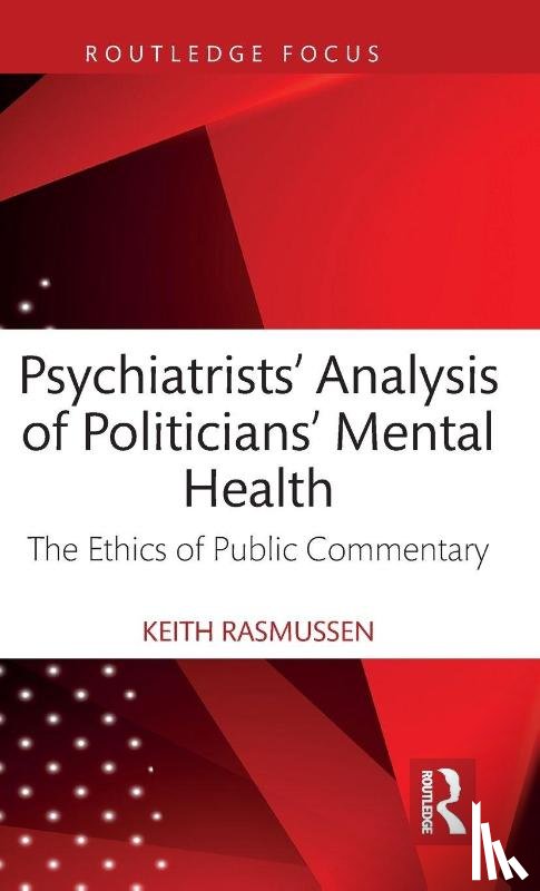 Rasmussen, Keith - Psychiatrists' Analysis of Politicians' Mental Health