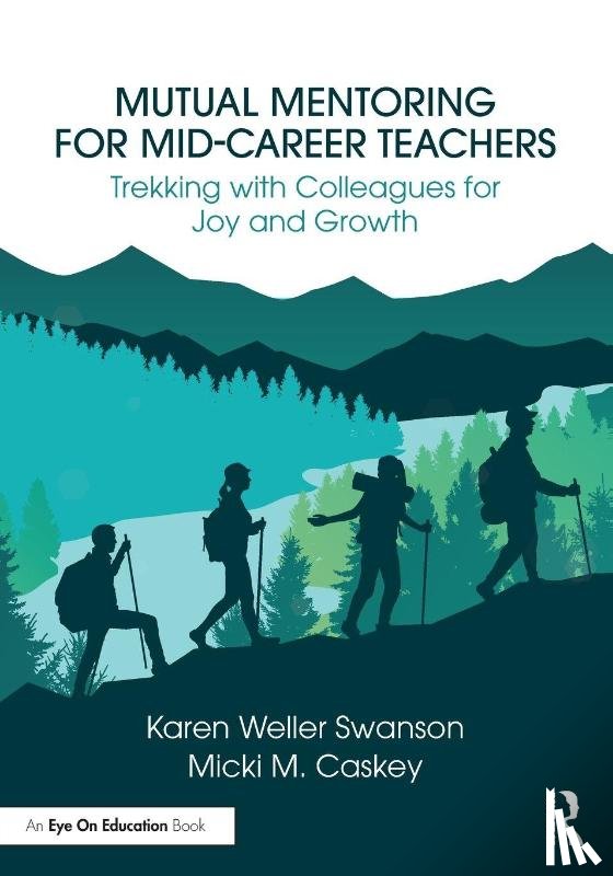 Weller Swanson, Karen, Caskey, Micki M. (Portland State University - Mutual Mentoring for Mid-Career Teachers