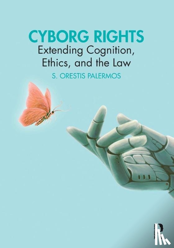 Palermos, S. Orestis (University of Ioannina - Cyborg Rights