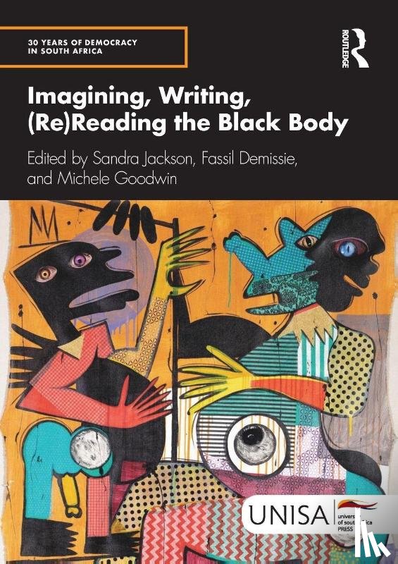  - Imagining, Writing, (Re)Reading the Black Body