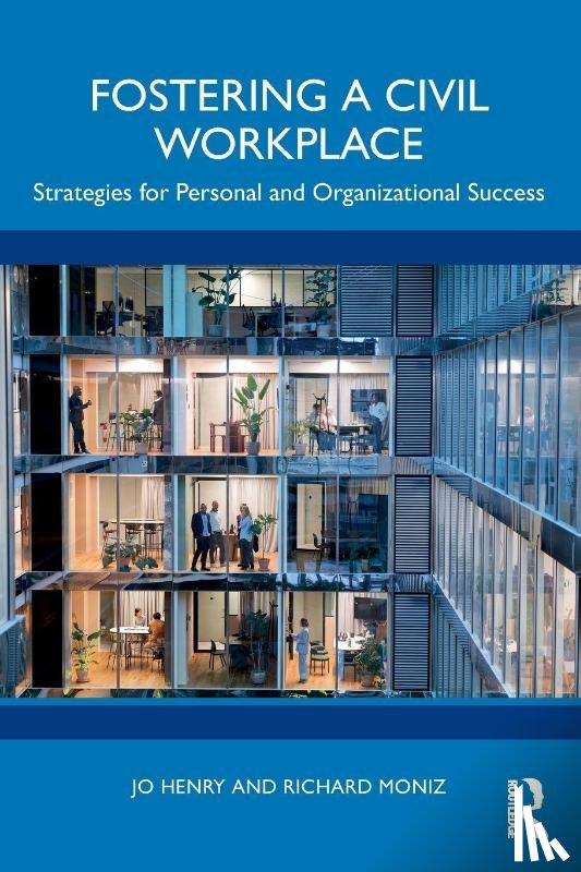 Henry, Jo, Moniz, Richard - Fostering a Civil Workplace