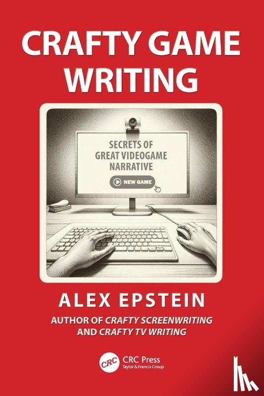 Epstein, Alex - Crafty Game Writing