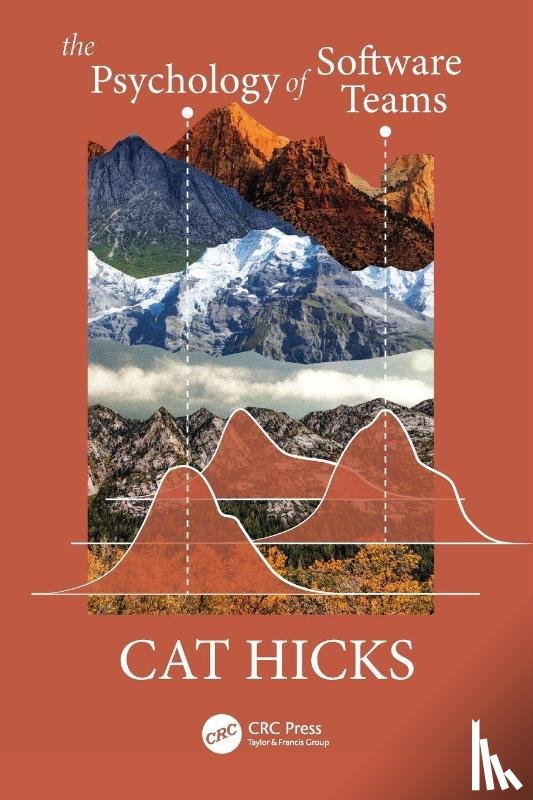 Hicks, Cat - The Psychology of Software Teams