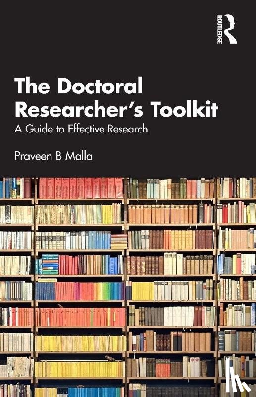 Malla, Praveen B - The Doctoral Researcher's Toolkit