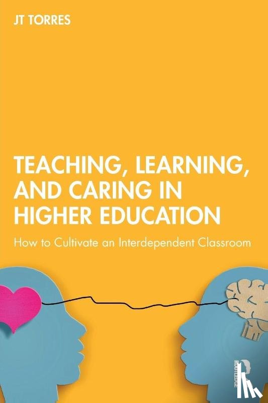 Torres, JT - Teaching, Learning, and Caring in Higher Education