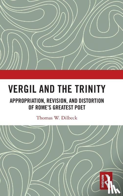 Dilbeck, Thomas W. - Vergil and the Trinity