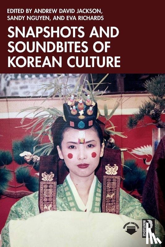  - Snapshots and Soundbites of Korean Culture