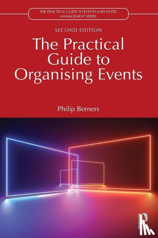 Berners, Philip (Edge Hotel School - The Practical Guide to Organising Events