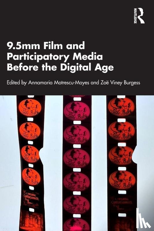  - 9.5mm Film and Participatory Media Before the Digital Age